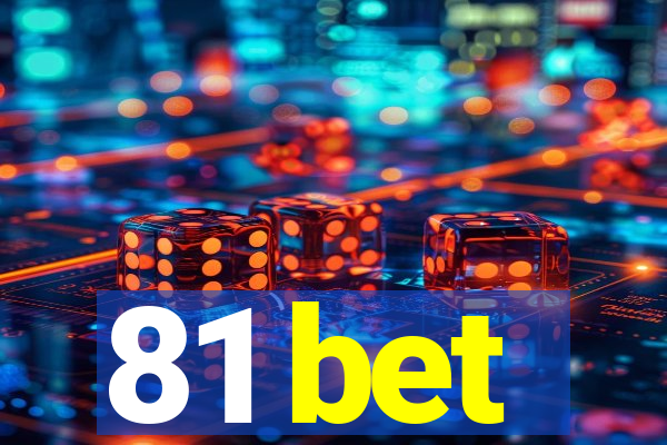 81 bet